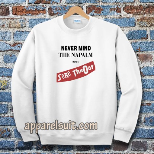 Sore Throat - Napalm Sweatshirt