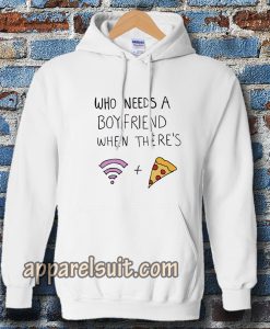 Who Needs A Boyfriend Hoodie White