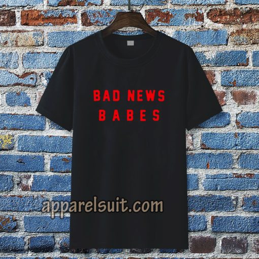 bad news babes t-shirt