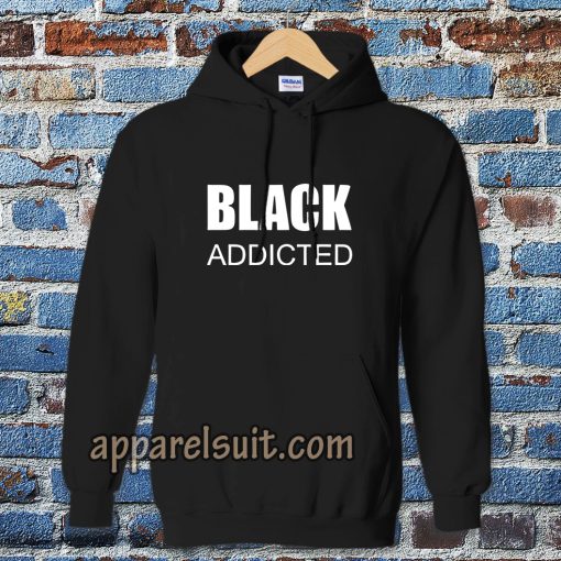 black addicted Hoodie