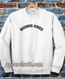 buenos aires Sweatshirt