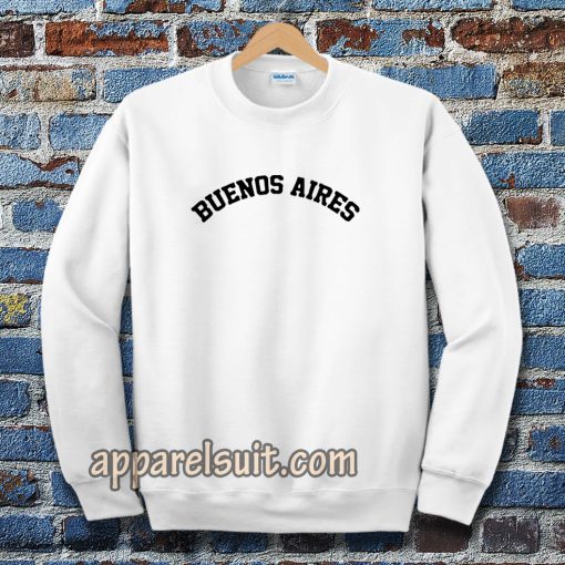 buenos aires Sweatshirt