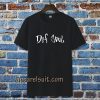 def soul Tshirt