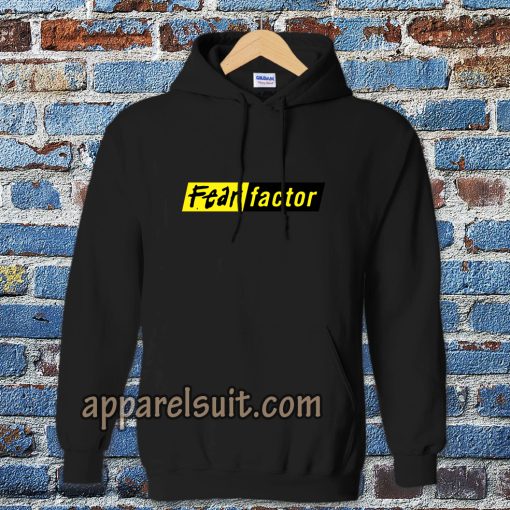 fear factor Hoodie