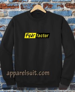 fear factor Sweatshirt