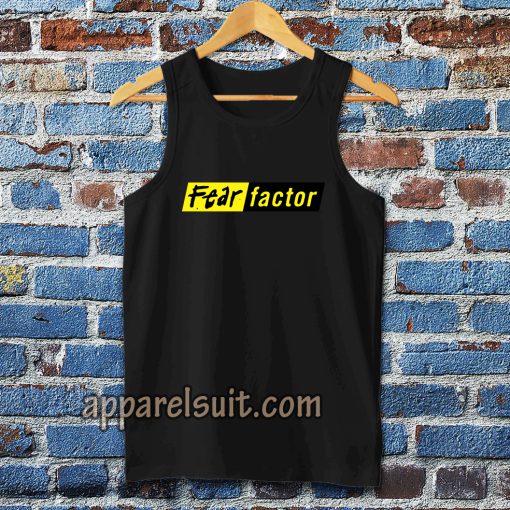 fear factor tanktop