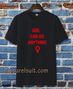 girls can do anything t-shirt