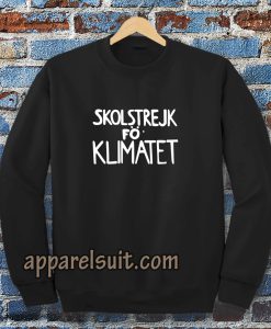 greta thunberg green Sweatshirt