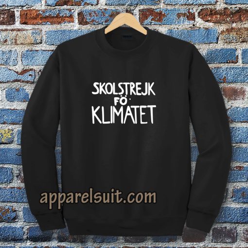 greta thunberg green Sweatshirt