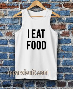 i eat food Tanktop