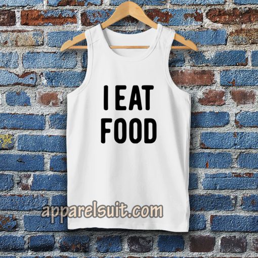 i eat food Tanktop