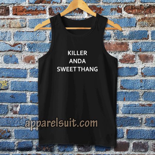 killer and a sweet thang tanktop