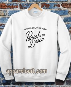 panic at the disco White Sweatshirt