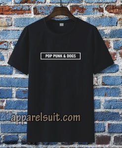 pop punk and dogs t-shirt