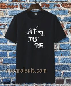 Attitude T-shirt