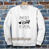 BEST DAY EVER Sweatshirt