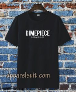 Dimepiece Tshirt