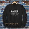 FAITH fear Sweatshirt