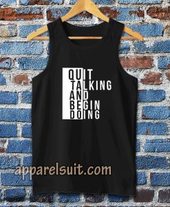 Quit talking and begin doing Tanktop