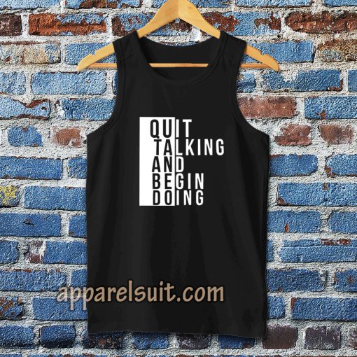 Quit talking and begin doing Tanktop