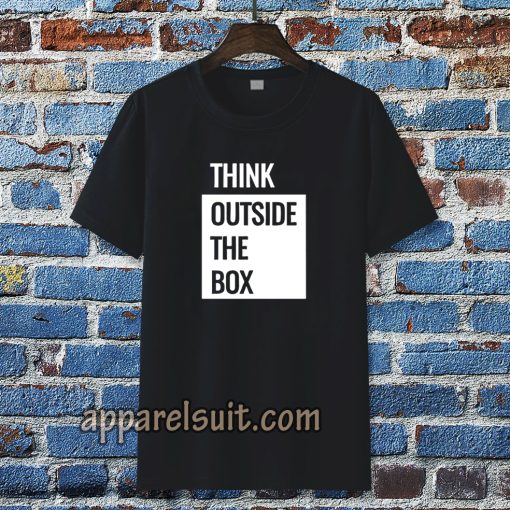 Think Outside The Box T-shirt