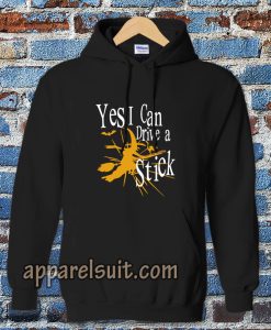 Yes I Can Drive A Stick Hoodie
