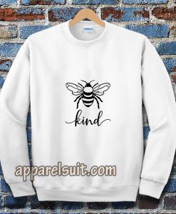 bee kind Sweatshirt