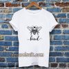 bee kind tshirt