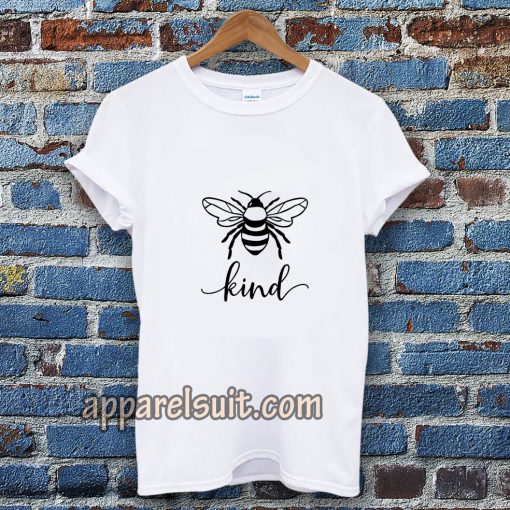 bee kind tshirt