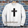 believe Sweatshirt