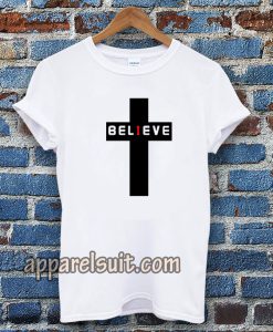 believe t-shirt