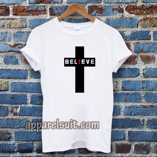 believe t-shirt