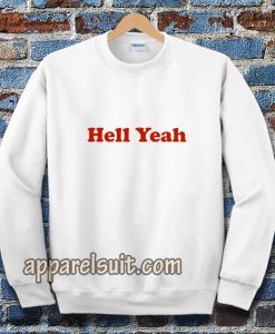 hell yeah ringer Sweatshirt