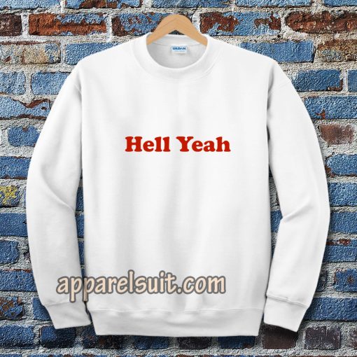 hell yeah ringer Sweatshirt