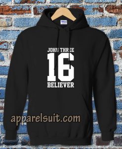 john three 16 believer Hoodie