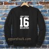 john three 16 believer Sweatshirt