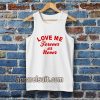 love me forever or never tanktoplove me forever or never tanktop