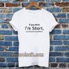 wmen if you think im short funny t-shirt