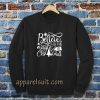 Belive in the magic of Chrismast Sweatshirt