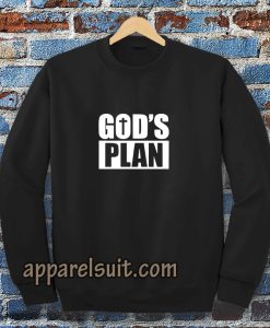 God's Plan Sweatshirt