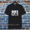 God's Plan T-shirt