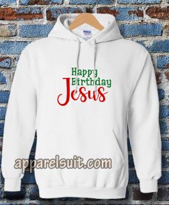 Happy birthday Jesus Hoodie