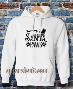 Here Comes Santa Paws Hoodie