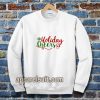 Holiday Cheers Christmas Day Sweatshirt