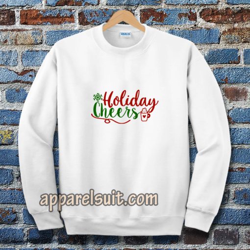 Holiday Cheers Christmas Day Sweatshirt