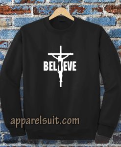 I Belive, Jesus on the cross Sweatshirt