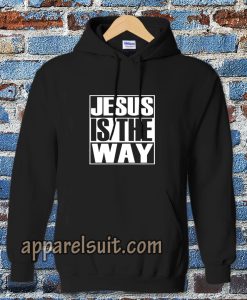 Jesus Is The Way Hoodie