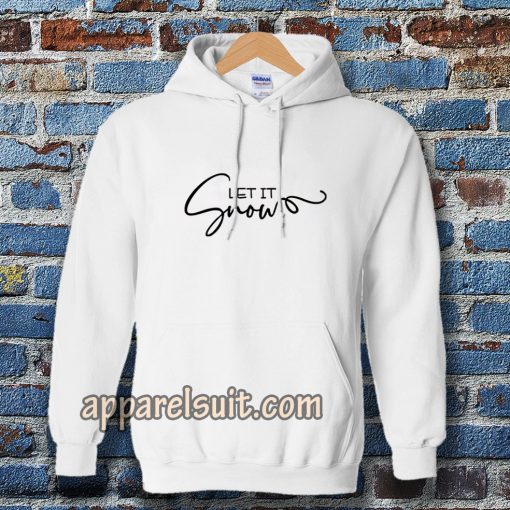 Let It Snow Hoodie