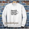 Santas cookie tester Sweatshirt