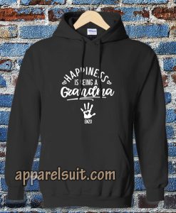 Happiness Grandma Hoodie (by request hand plus name) TPKJ3